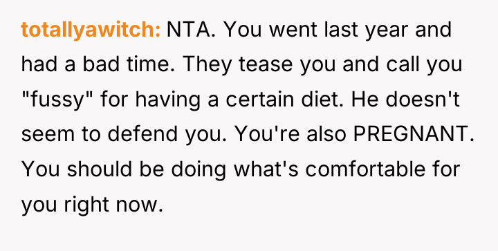 totallyawitch NTA. You went last year and had a bad...