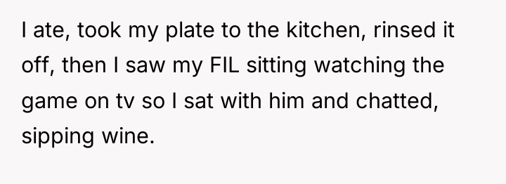 I ate, took my plate to the kitchen, rinsed it...