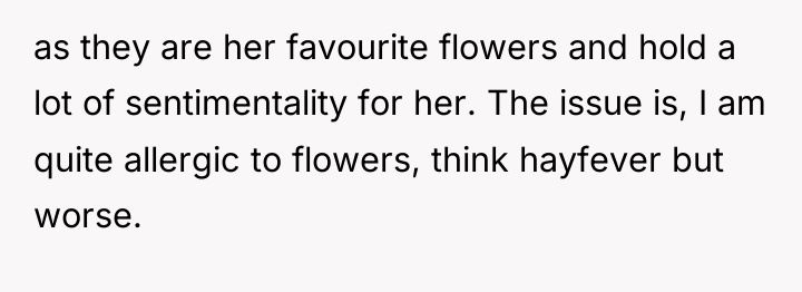 as they are her favourite flowers and hold a lot...