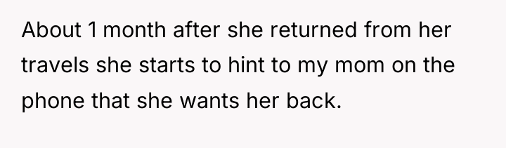 About 1 month after she returned from her travels she...
