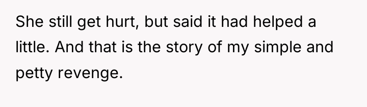 She still get hurt, but said it had helped a...