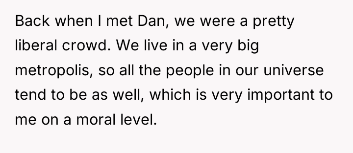 Back when I met Dan, we were a pretty liberal...