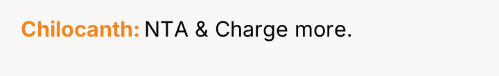 Chilocanth NTA & Charge more.
