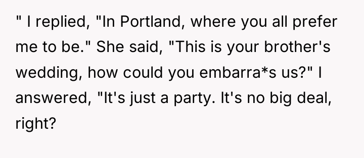 " I replied, "In Portland, where you all prefer me...