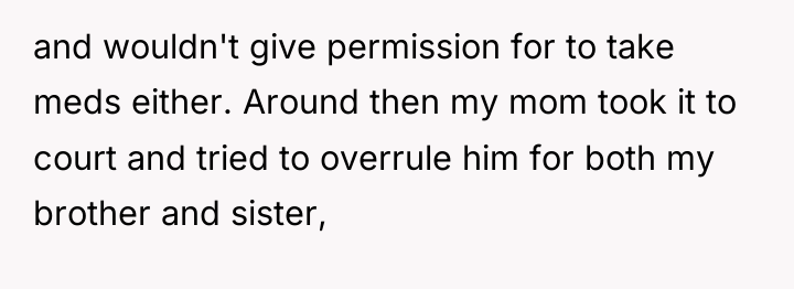 and wouldn't give permission for to take meds either. Around...