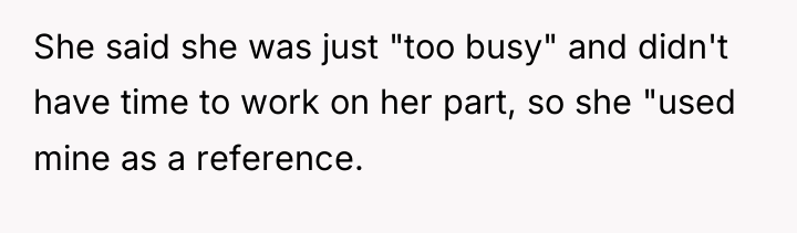 She said she was just "too busy" and didn't have...