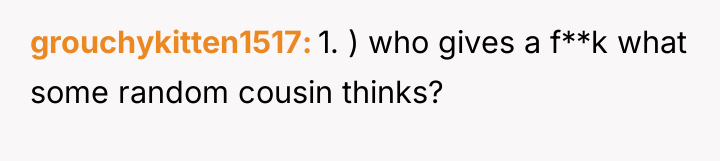 grouchykitten1517 1. ) who gives a f**k what some random...