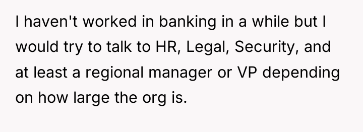 I haven't worked in banking in a while but I...