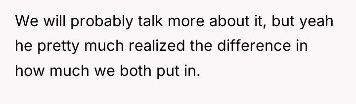 We will probably talk more about it, but yeah he...