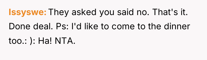 Issyswe They asked you said no. That's it. Done deal....