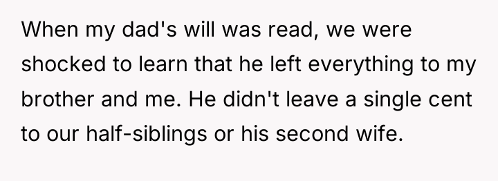 When my dad's will was read, we were shocked to...