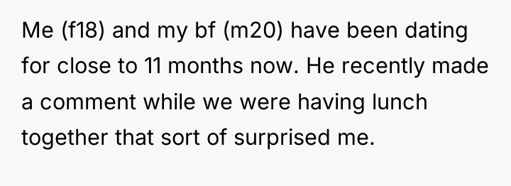Me (f18) and my bf (m20) have been dating for...