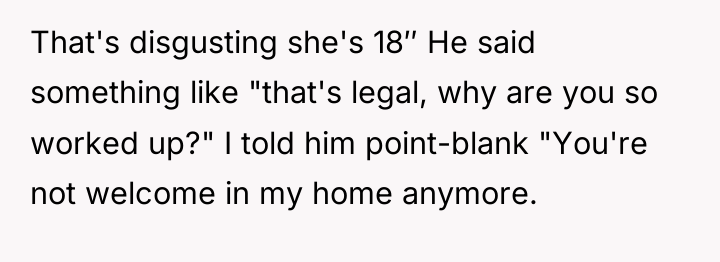 That's disgusting she's 18″ He said something like "that's legal,...
