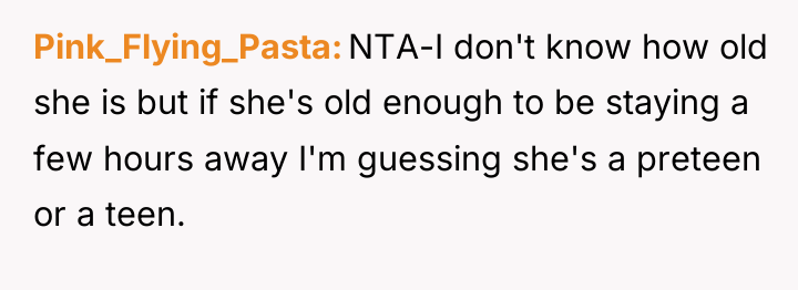 Pink_Flying_Pasta NTA-I don't know how old she is but if...