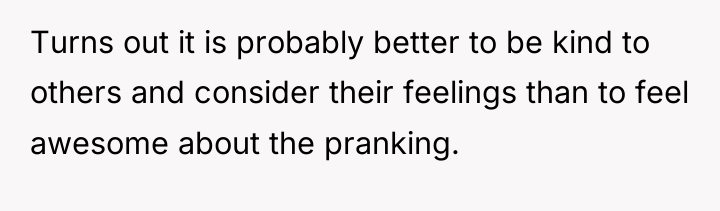 Turns out it is probably better to be kind to...