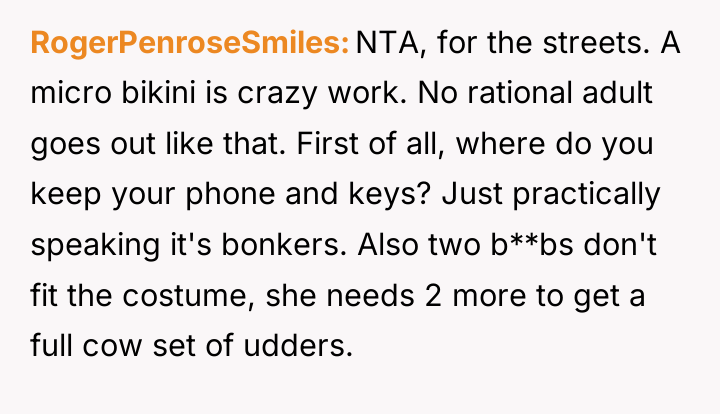 RogerPenroseSmiles NTA, for the streets. A micro bikini is crazy...