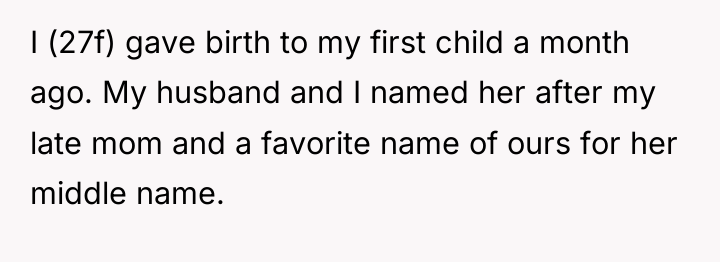 I (27f) gave birth to my first child a month...