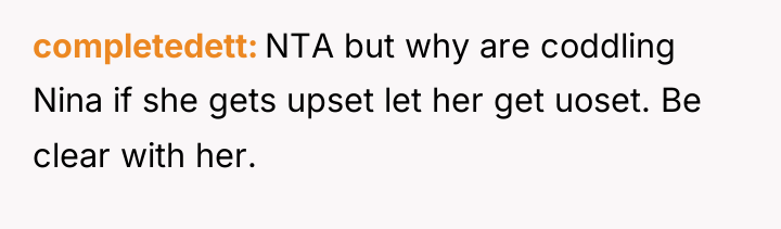 completedett NTA but why are coddling Nina if she gets...