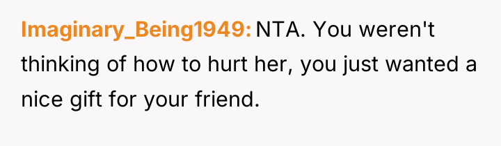 Imaginary_Being1949 NTA. You weren't thinking of how to hurt her,...