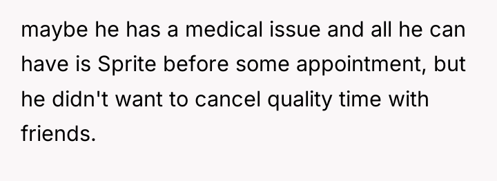 maybe he has a medical issue and all he can...