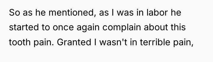 So as he mentioned, as I was in labor he...