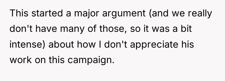 This started a major argument (and we really don't have...