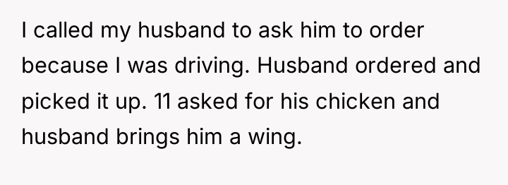 I called my husband to ask him to order because...