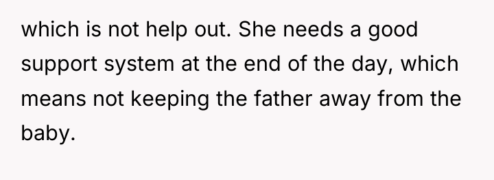 which is not help out. She needs a good support...