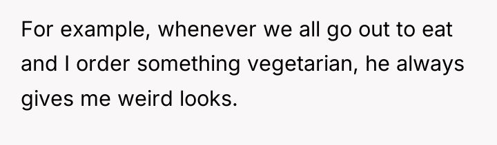 For example, whenever we all go out to eat and...